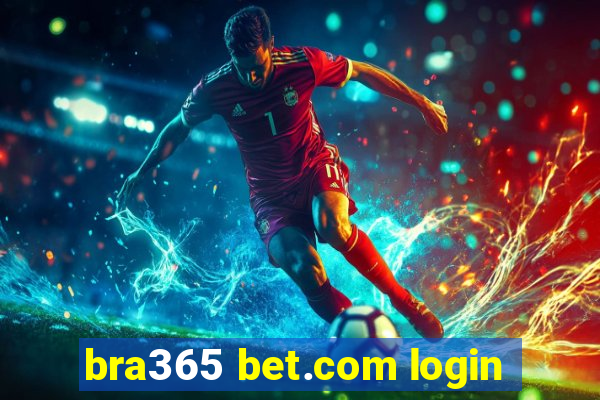 bra365 bet.com login